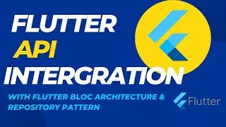 Flutter API Integration using Bloc Pattern | Send form data to Server 