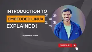 Introduction to Embedded Linux Boot Process Explained in Detail [ uboot, kernel and filesystem ]