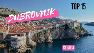 15 of the Best Things to do in Dubrovnik, Croatia