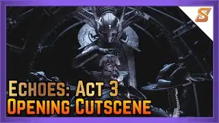 EPISODE: ECHOES ACT 3 OPENING CINEMATIC | DESTINY 2