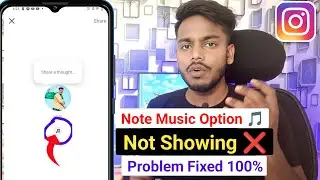 Instagram Notes Music Option Not Showing | Instagram Note Me Music Ka Option Nahi Aa Raha Hai