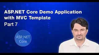 ASP.NET Core Tutorial - (#7) - Demo Application with MVC Template