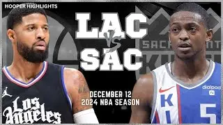 LA Clippers vs Sacramento Kings Full Game Highlights | Dec 12 | 2024 NBA Season