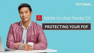 How to Protect PDF Documents | Acrobat X Tips & Tricks | Adobe Acrobat