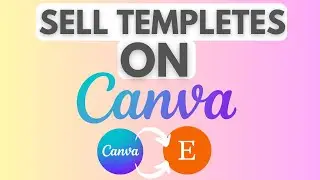 How To Make Canva Templates To Sell On Etsy | Full Tutorial (2023)