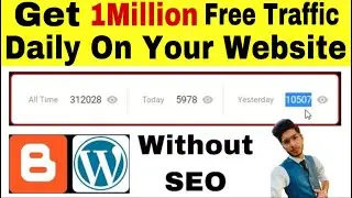 Unlimited Organic Traffic To Your Blog (1 LAC) | How To Increase Blog Traffic Fast in 2021