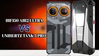 IIIF150 Air2 Ultra vs Unihertz Tank 3 Pro - Best 5G Rugged Powerhouses Compared!