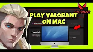 How To Play Valorant on MAC ✅ 2024 Step by Step GUIDE - Install Valorant on macOS