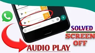 whatsapp audio play screen off problem | whatsapp voice message play screen off problem | proximity