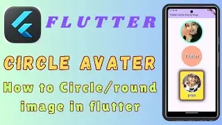 How to Circle  image in flutter  || part 16 Flutter || CircleAvater widget in Flutter | circleavater