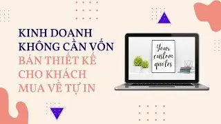 Hướng Dẫn Cách Bán Printables (Bán Thiết Kế Cho Khách Tự In) Trên Etsy - Kinh Doanh Không Cần Vốn