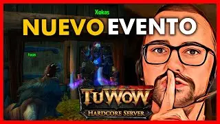 Nuevo Evento TuWoW Xokas World of Warcraft