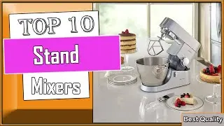 Best Stand Mixers 2024  [don’t buy one before watching this]