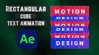 How To Create A Rectangular Cube Text Animation In Adobe After Effects