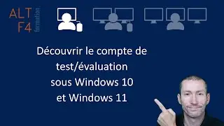 Découvrir le compte de test sous Windows 10 et Windows 11