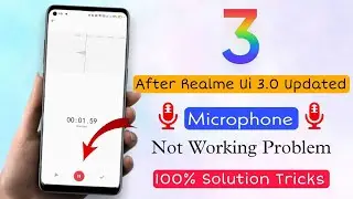 Realme External Mic Not Working Problem || How To Fix Realme UI 3.0 Microphone Not Working Problem