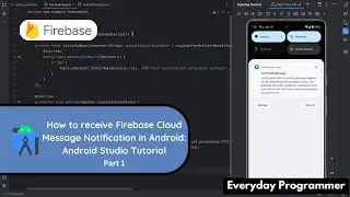 Firebase Cloud Messaging Tutorial:  Receive Push Notifications in Android Studio #androiddevelopment