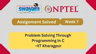 Problem Solving Through Programming In C Week 7 || NPTEL ANSWERS 2024 #nptel #nptel2024 | NPTEL 2024