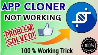 App Cloner Not Working | App Cloner Not Open | App Cloner Crash Problem