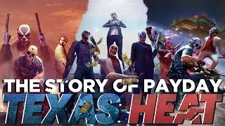 The Final Story of Payday: Texas Heat