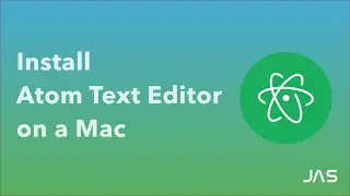 How to install Atom Text Editor | Mac OSX