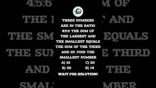 Three nos 4:5:6, largest + smallest = third + 25 find smallest 🤔 | Mathtonics | 