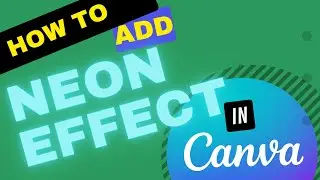 How to add a neon text effect in Canva - Create eye-catching effects!