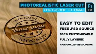 Photorealistic Laser cut Engraved Wood Logo Mockup Tutorial