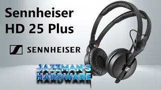 Sennheiser HD 25 Plus: новое прочтение классики 80-х