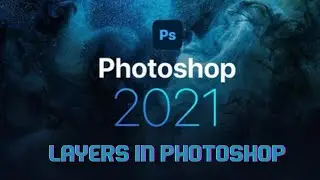 Adobe Photoshop CC - Layers In Photoshop