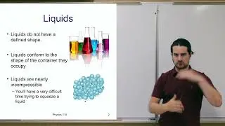 Liquids - Descriptive Physics Lecture