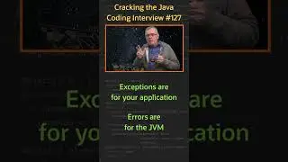 What is the difference between an Exception and an Error - Cracking the Java Coding Interview