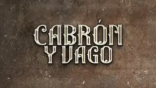 El Fantasma, Los Dos Carnales - Cabrón y Vago (Letra Oficial)