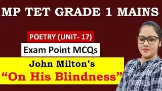 MP TET GRADE 1 MAINS ||  ENGLISH LITERATURE || MCQ ON ON HIS BLINDNESS || MCQ ON JOHN MILTON