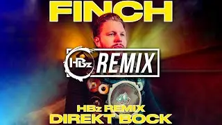 FiNCH - Direkt Bock (HBz Official Remix)