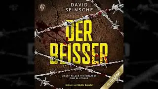 David Seinsche - Der Beißer - Dieser Killer hinterlässt eine Blutspur