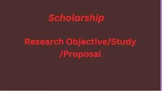 Scholarship| Research Study| Research study| research study| research proposal| Research Objective|