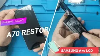 Samsung A70 screen replacement || Galaxy A70 Restoration || सैमसंग A70 स्क्रीन की मरम्मत