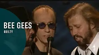 Bee Gees - Guilty (From "One Night Only" DVD)