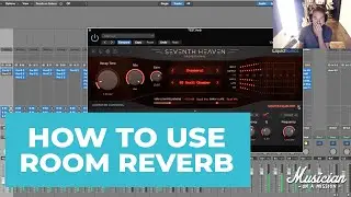 How To Create A Lush Room Reverb