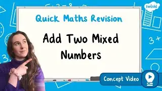 How Do You Add Two Mixed Numbers? | KS2 Maths Concept for Kids