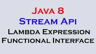 17.5 Java 8 Stream Api Features part 5 Lambda Expression Functional Interface