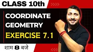 Coordinate Geometry - NCERT Exercise 7.1 Solutions | Board Exam | Class 10 Maths Chapter 7 (2024-25)