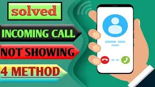 incoming call not showing full screen | incoming call not displaying | call not showing on screen