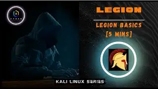 Legion Guide | Scanning & Basics | Kali Linux