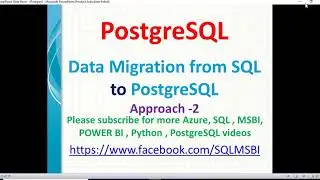 Data Migration from SQL to Postgresql | SQL Data Migration to PostgreSQL Database
