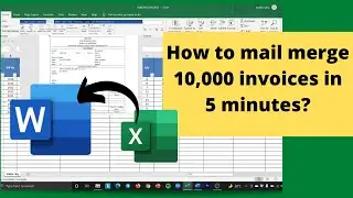 How to make 10,000 invoices in 5 minutes | Mail merge from Excel to Word 2022