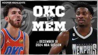 Memphis Grizzlies vs Oklahoma City Thunder Full Game Highlights | Dec 18 | 2024 NBA Season