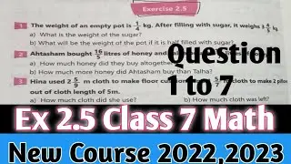 Exercise 2.5 class 7 Math kpk new course 2022 | Math 7 new course SNC 2023 PTB