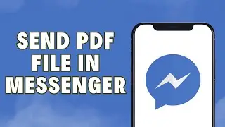 How To Send PDF File In Facebook Messenger?